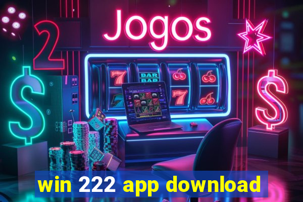 win 222 app download